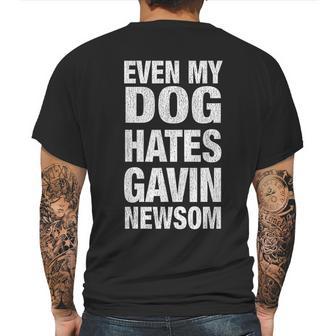 Even My Dog Hates Gavin Newsoms Mens Back Print T-shirt | Favorety AU