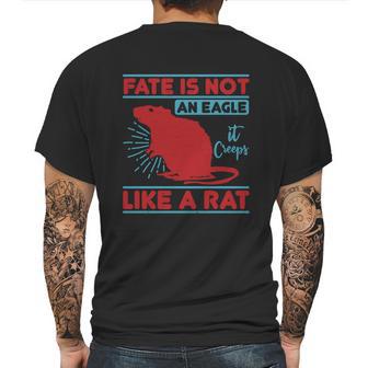 Fate Is Not An Eagle It Creeps Like A Rat Mens Back Print T-shirt | Favorety DE