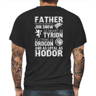 Father You Are As Brave As Jon Snow As Smart As Tyrion Mens Back Print T-shirt | Favorety UK