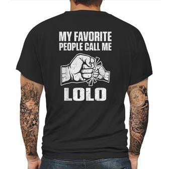 My Favorite People Call Me Lolo Filipino Grandpa Gift Mens Back Print T-shirt | Favorety UK