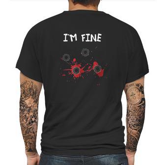 I Am Fine Halloween Bullet Holes Humor Mens Back Print T-shirt | Favorety AU