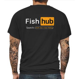 Fish Hub Funny Dirty Fishing Joke Milf Man I Love Fishing Mens Back Print T-shirt | Favorety