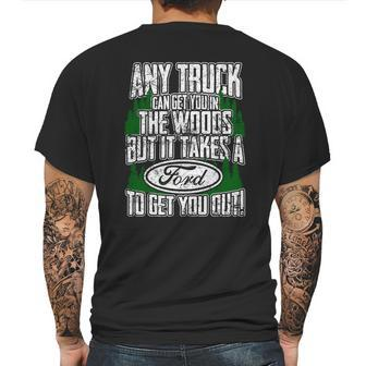 Ford - Ford - It Takes A Ford To Get You Out Mens Back Print T-shirt | Favorety