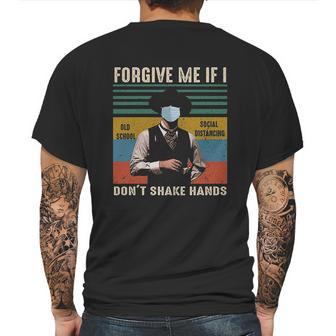 Forgive Me If I Dont Shake Hands Old School Social Distancing Vintage Mens Back Print T-shirt | Favorety DE