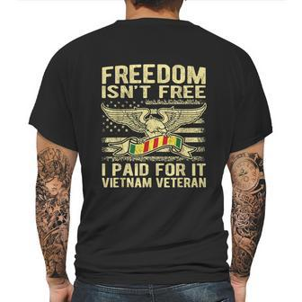 Freedom Isnt Free I Paid For It Proud Vietnam Veteran Gifts Graphic Design Printed Casual Daily Basic Mens Back Print T-shirt | Favorety