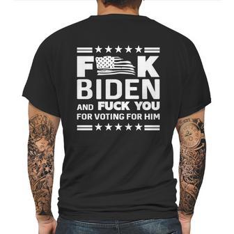 Fuck Biden And F You For Voting For Him Mens Back Print T-shirt | Favorety UK