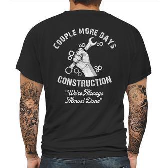 Funny Couple More Days Construction We’Re Always Almost Done Mens Back Print T-shirt | Favorety UK