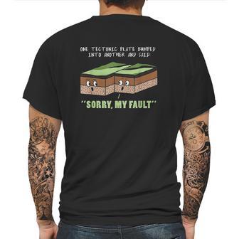 Funny Earthquake Sorry My Fault Mens Back Print T-shirt | Favorety