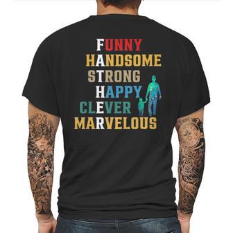 Funny Handsome Strong Happy Clever Marvelous For Father Mens Back Print T-shirt | Favorety