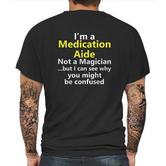 Funny Medication Aide Job Career Occupation Profession Gift Mens Back Print T-shirt | Favorety