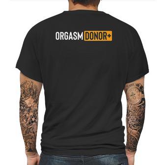 Funny Orgasm Donor Mens Back Print T-shirt | Favorety DE