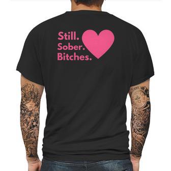 Funny Sobriety Recovery Aa Na - Still Sober Bitches Mens Back Print T-shirt | Favorety DE