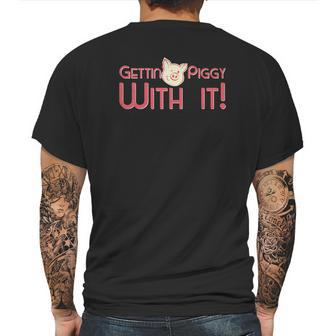 Gettin Piggy With It Funny Pig Mens Back Print T-shirt | Favorety AU