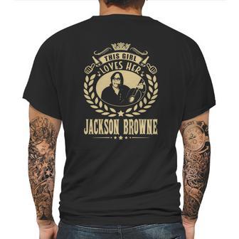 This Girl Loves Her Jackson Browne Tshirt Mens Back Print T-shirt | Favorety CA