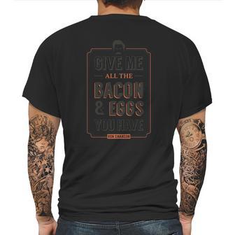 Give Me All The Bacon And Eggs You Have Ron Swanson Mens Back Print T-shirt | Favorety UK