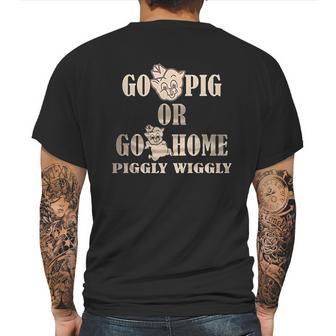 Go Pig Or Go Home Piggly Wiggly Mens Back Print T-shirt | Favorety AU