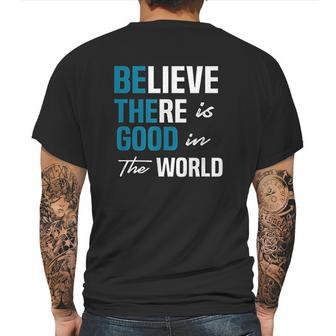 Be The Good Believe Humanity Kindness In The World Mens Back Print T-shirt | Favorety DE