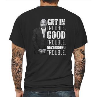 Get In Good Trouble John Lewis Saying Mens Back Print T-shirt | Favorety UK