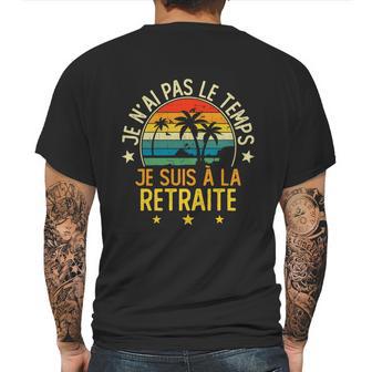 Grandgiftpère Je Nai Pas Le Temps Je Suis À La Retraite Drôle Funny Gift Mens Back Print T-shirt | Favorety CA