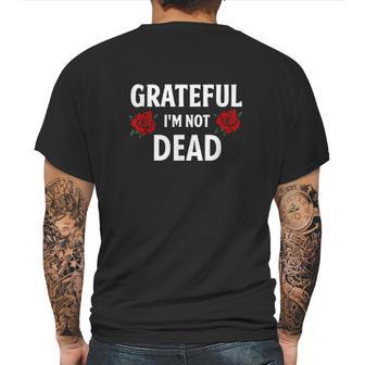 Grateful Im Not Dead Narcotics Anonymous Mens Back Print T-shirt | Favorety AU