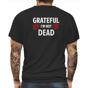 Grateful I Am Not Dead Narcotics Anonymous Na Aa Gifts Mens Back Print T-shirt | Favorety