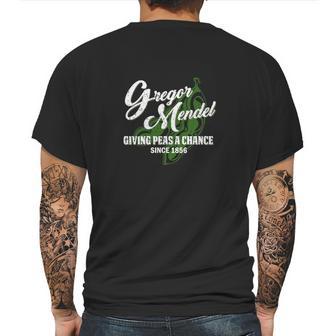 Gregor Mendel Giving Peas A Chance Since 1856 Mens Back Print T-shirt | Favorety CA