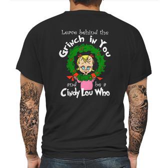 The Grinch Be A Cindy Lou Who Mens Back Print T-shirt | Favorety CA