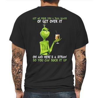 Grinch Let Me Pour You A Tall Glass Of Get Over It Mens Back Print T-shirt | Favorety UK