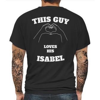 This Guy Loves His Isabel Valentine Day Gift Mens Back Print T-shirt | Favorety CA