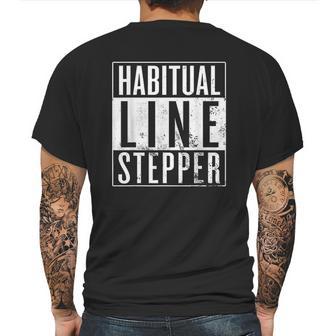 Habitual Line Stepper Funny Rule Breaker Mens Back Print T-shirt | Favorety UK