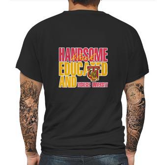 Handsome Black Educated And Tuskegee University Mens Back Print T-shirt | Favorety