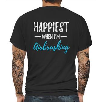 Happiest When Airbrushing Funny Artist Gift Idea Gift Graphic Design Printed Casual Daily Basic Mens Back Print T-shirt | Favorety DE