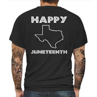 Happy Juneteenth Texas Emancipation Day Freedom Day Mens Back Print T-shirt | Favorety