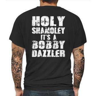 Holy Shamoley Its A Bobby Dazzler Mens Back Print T-shirt | Favorety