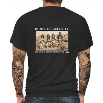 Homeland Security Fighting Terrorism Since 1492 Mens Back Print T-shirt | Favorety