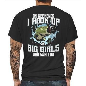 On Weekend I Hook Up With Big Girls Who Swallow Gift Fishing Mens Back Print T-shirt | Favorety