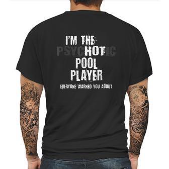 A Hot Psychotic Pool Player Warning You Funny Gift Billiard Mens Back Print T-shirt | Favorety CA