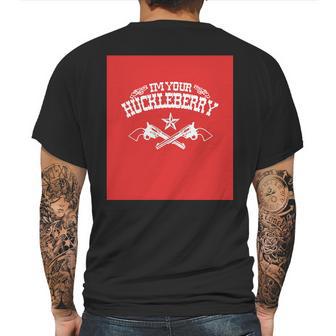 Mens Im Your Huckleberry Mens Back Print T-shirt | Favorety