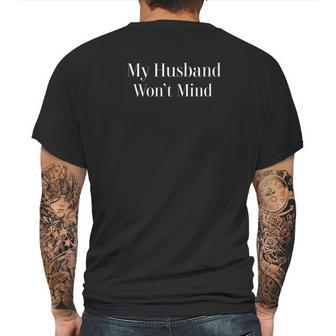 My Husband Wont Mind Cuckolding Couples Mens Back Print T-shirt | Favorety UK