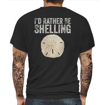 Id Rather Be Shelling For Ocean Loving Sea Shell Hunters Mens Back Print T-shirt | Favorety UK