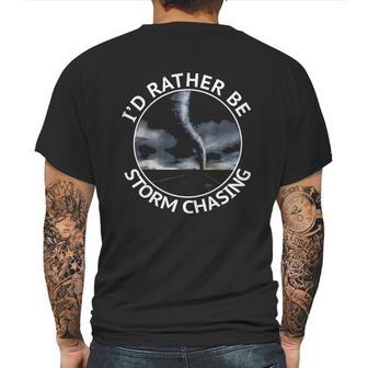 Id Rather Be Storm Chasing Tornado Hurricane Weather Chaser Mens Back Print T-shirt | Favorety DE