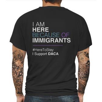 I Am Here Because Of Immigrants Mens Back Print T-shirt | Favorety CA