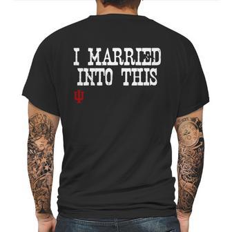 Indiana University Married Into I Married Into This Mens Back Print T-shirt | Favorety UK