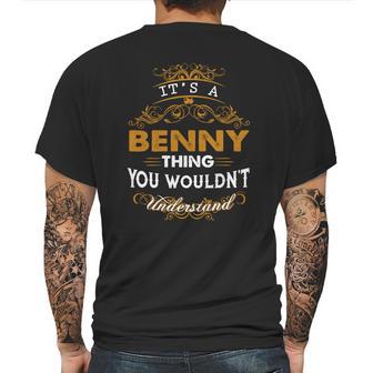 Its A Benny Thing You Wouldnt Understand Mens Back Print T-shirt | Favorety CA