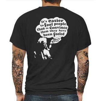 Its Easier To Fool - Mark Twain Mens Back Print T-shirt | Favorety CA