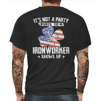 Its Not The Party Until The Ironworker Shows Up Mens Back Print T-shirt | Favorety UK