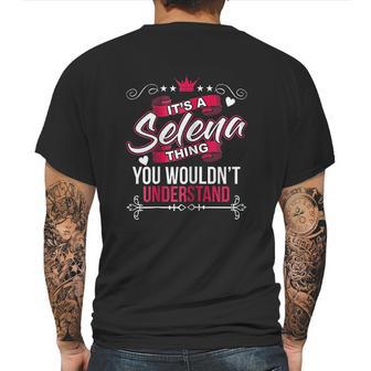 Its A Selena Thing You Wouldnt Understand Mens Back Print T-shirt | Favorety UK