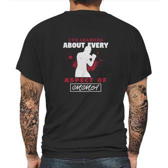 Ive Learned About Every Aspect Of Mma Mens Back Print T-shirt | Favorety AU