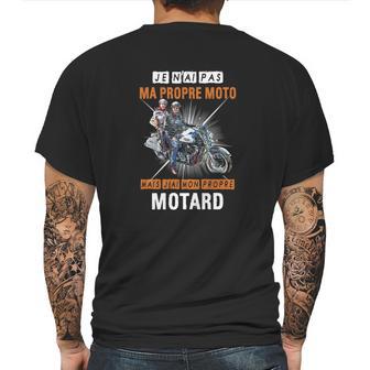 Je Nai Pas Ma Propre Moto Mais Jai Mon Propre Motard Shirt Mens Back Print T-shirt | Favorety