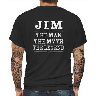 Jim The Man The Myth The Legend Mens Back Print T-shirt | Favorety